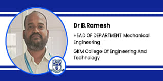 GKM College Of Engineering And Technology, Chennai, HOD - Mechanical Engineering :  Dr B.Ramesh Interview